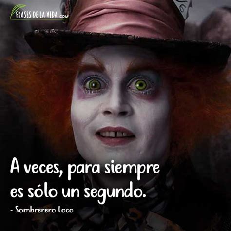 bonitas frases del sombrerero loco